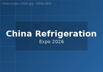 China Refrigeration Expo 2026